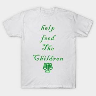 Help feed the children T-Shirt